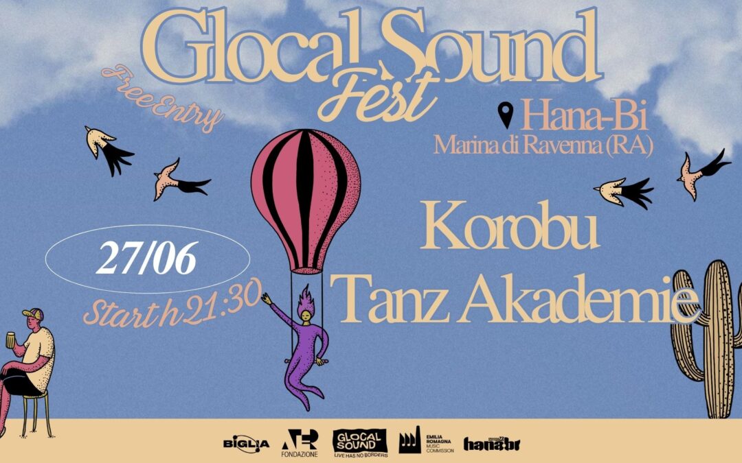 GLOCAL SOUND FEST | Korobu + Tanz Akademie